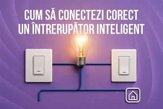 Comutatoare inteligente: Tot ce trebuie să știți pentru instalare și utilizare